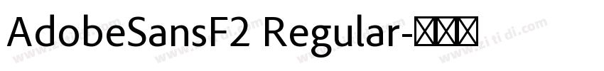 AdobeSansF2 Regular字体转换